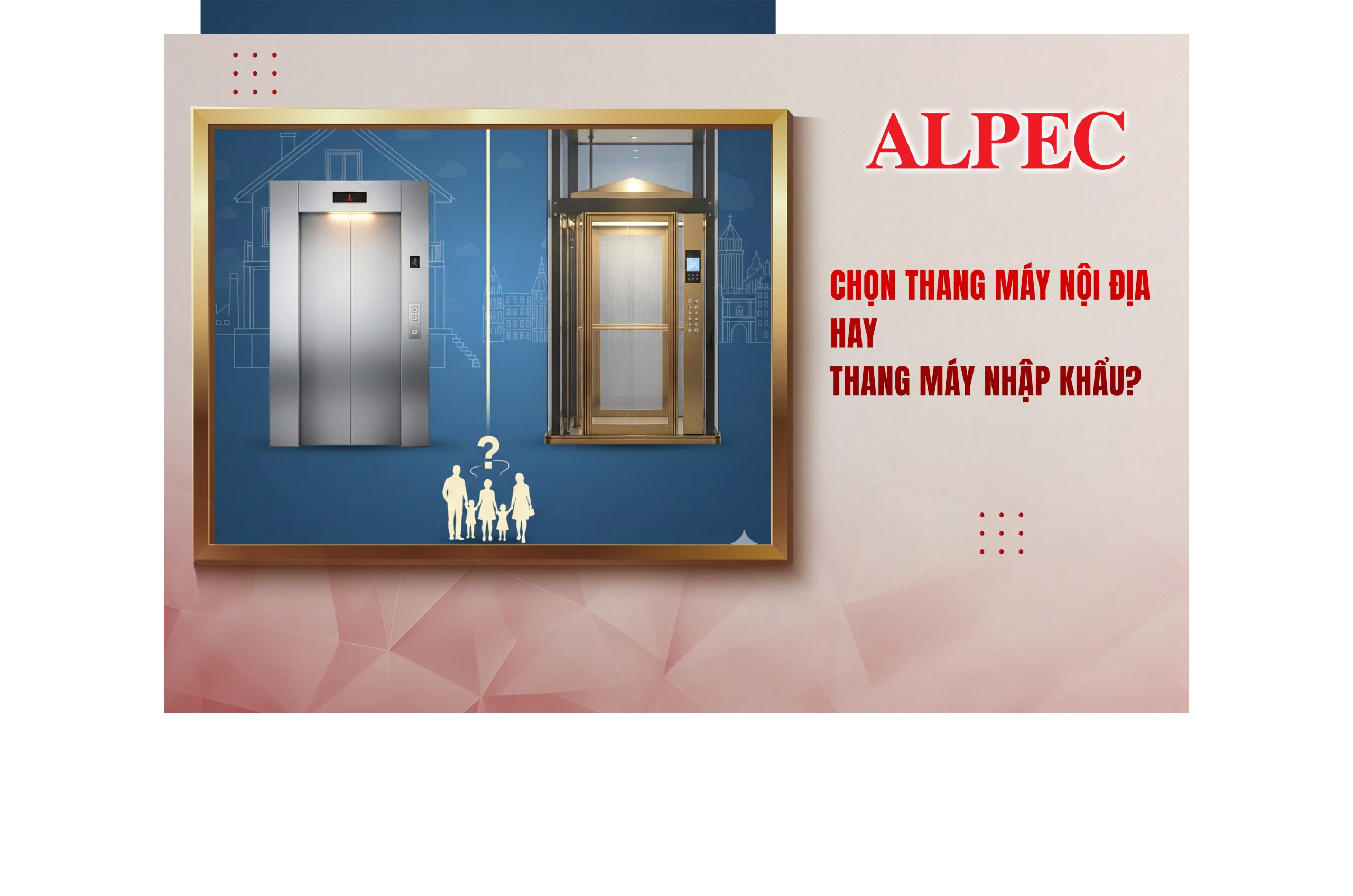 so-sanh-thang-may-noi-dia-va-nhap-khau